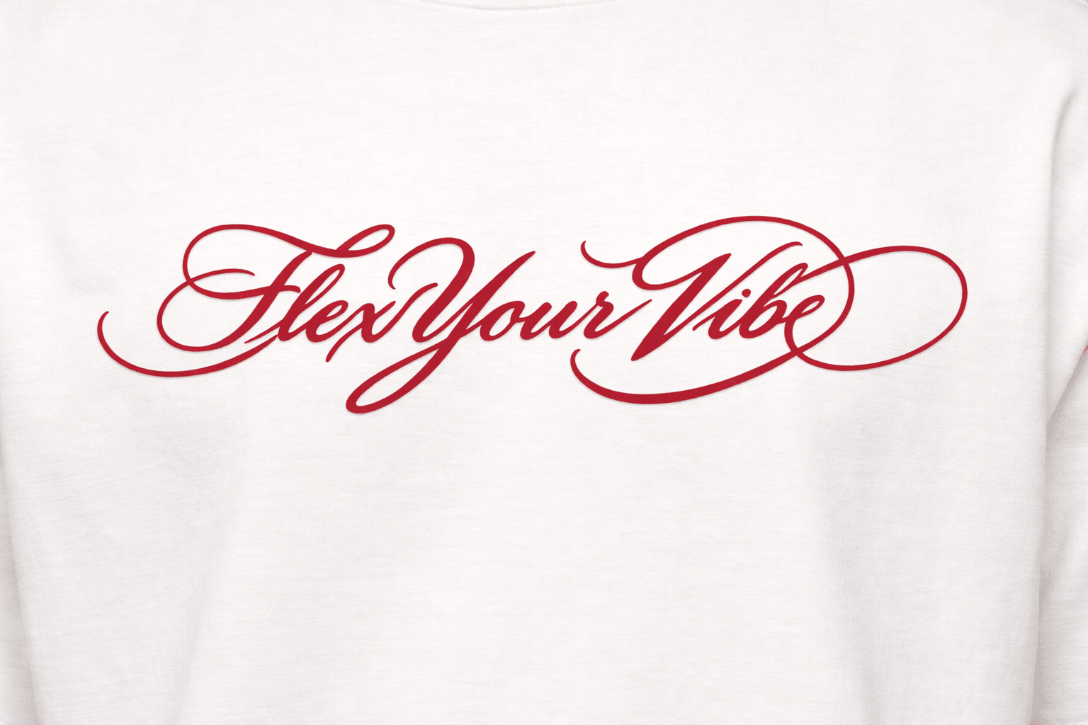 White sweatshirt with 'Flex Your Vibe' text in red on a white background